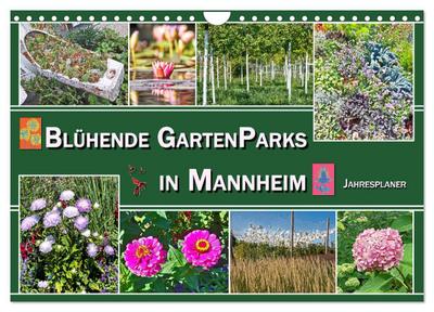 Blühende Gartenparks in Mannheim (Wandkalender 2025 DIN A4 quer), CALVENDO Monatskalender
