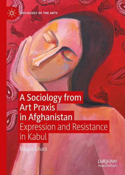 A Sociology from Art PRAXIS in Afghanistan
