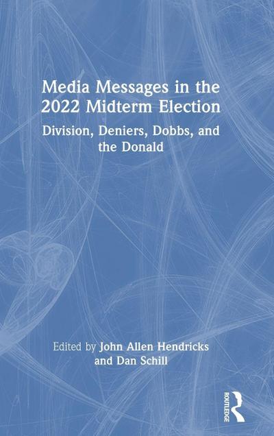 Media Messages in the 2022 Midterm Election