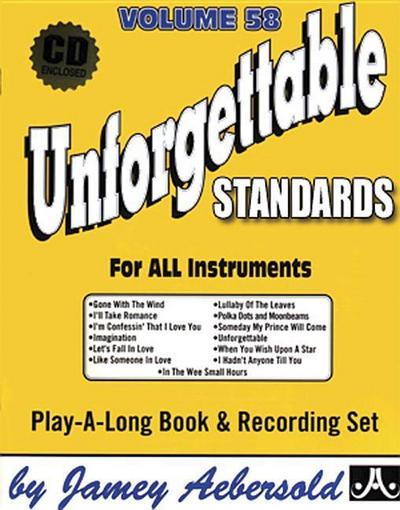 Jamey Aebersold Jazz -- Unforgettable Standards, Vol 58: For All Instruments, Book & CD