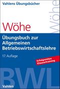 Übungsbuch zur Einführung in die Allgemeine Betriebswirtschaftslehre