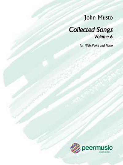 Collected Songs, Volume 6: High Voice and Piano