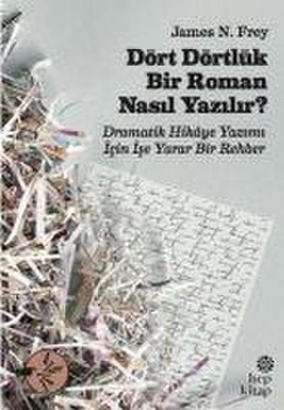Dört Dörtlük Bir Roman Nasil Yazilir