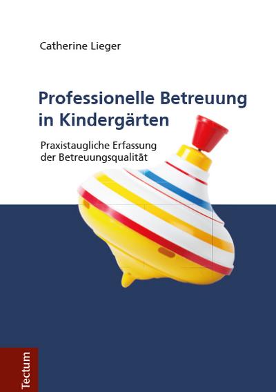 Professionelle Betreuung in Kindergärten