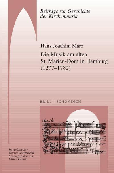 Die Musik am alten St. Marien-Dom in Hamburg (1277-1782)