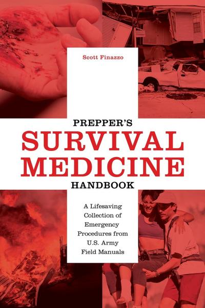 Prepper’s Survival Medicine Handbook