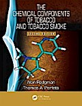 Chemical Components of Tobacco and Tobacco Smoke, Second Edition - Alan Rodgman