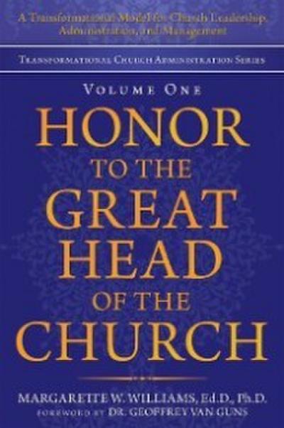 Honor to the Great Head of the Church