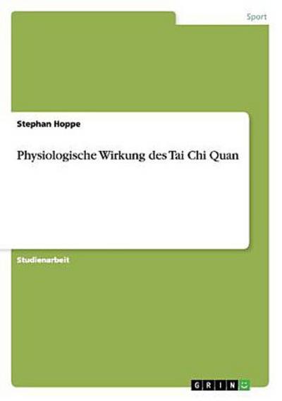 Physiologische Wirkung des Tai Chi Quan