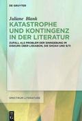 Katastrophe und Kontingenz in der Literatur