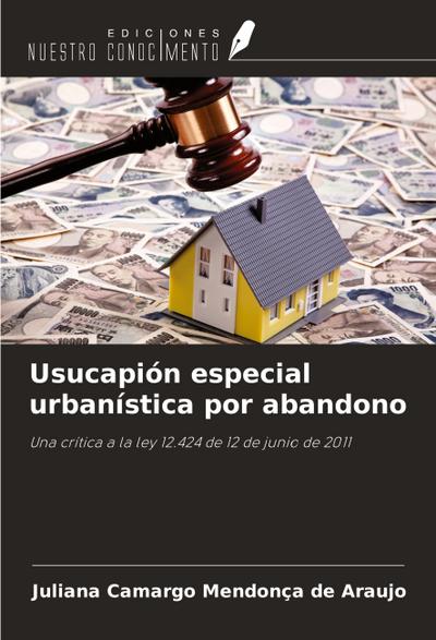 Usucapión especial urbanística por abandono