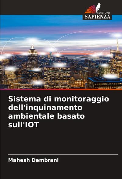 Sistema di monitoraggio dell’inquinamento ambientale basato sull’IOT
