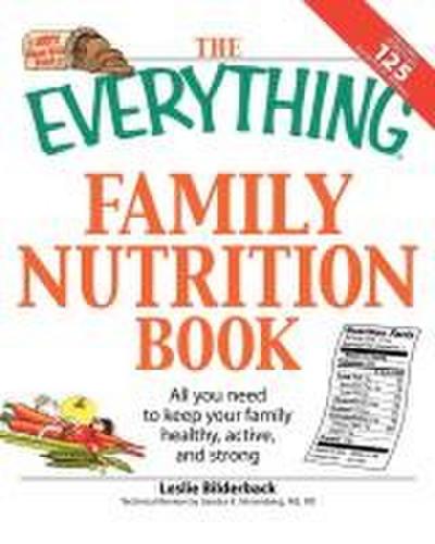 The Everything Family Nutrition Book