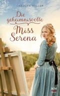 Die geheimnisvolle Miss Serena
