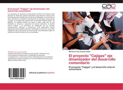 El proyecto "Cajigas" eje dinamizador del desarrollo comunitario