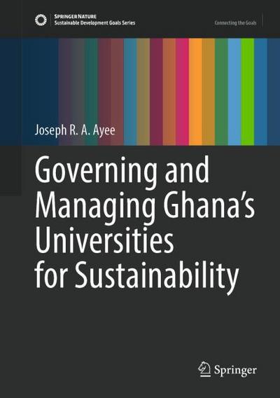 Governing and Managing Ghana’s Universities for Sustainability