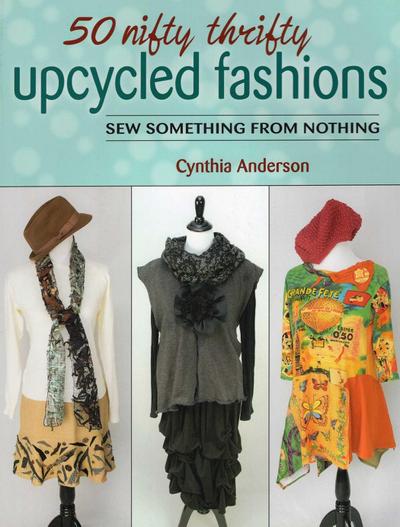 50 Nifty Thrifty Upcycled Fashions