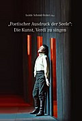 ’Poetischer Ausdruck der Seele’: Die Kunst Verdi zu singen
