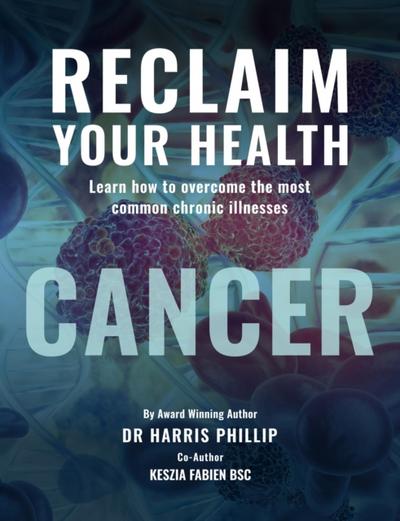 RECLAIM YOUR HEALTH - CANCER