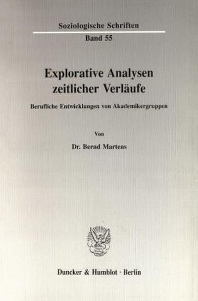 Explorative Analysen zeitlicher Verläufe.