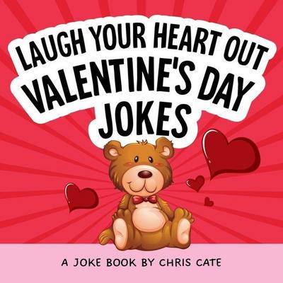 Laugh Your Heart Out Valentine’s Day Jokes