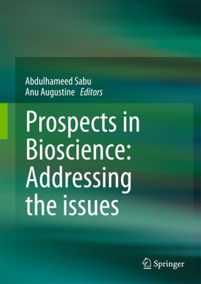 Prospects in Bioscience: Addressing the Issues