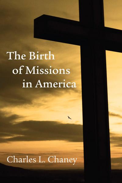 Birth of Missions in America