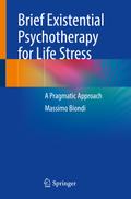 Brief Existential Psychotherapy for Life Stress