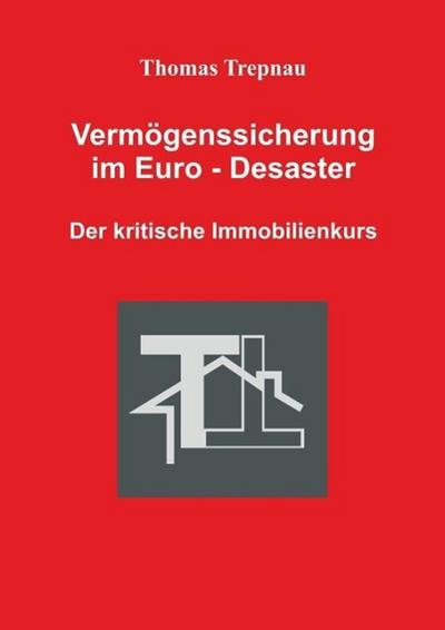 Trepnau, T: Vermögenssicherung im Euro-Desaster