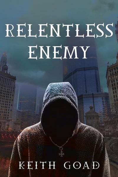 Relentless Enemy