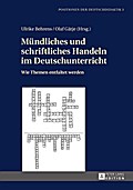 Muendliches und schriftliches Handeln im Deutschunterricht