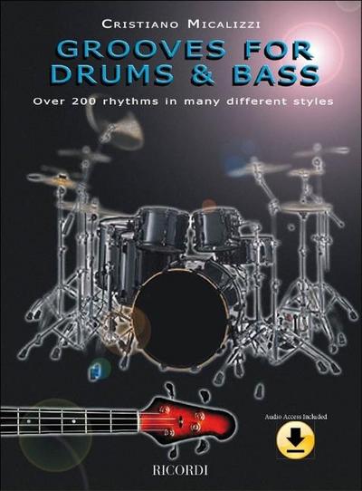 Grooves for Drums & Bass: Over 200 Rhythms in Many Different Styles - Cristiano Micalizzi