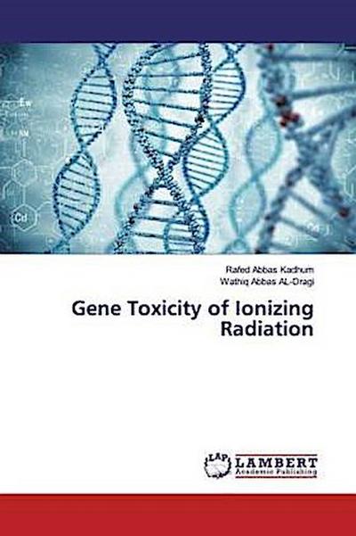 Gene Toxicity of Ionizing Radiation