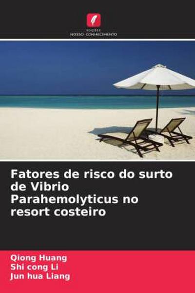 Fatores de risco do surto de Vibrio Parahemolyticus no resort costeiro