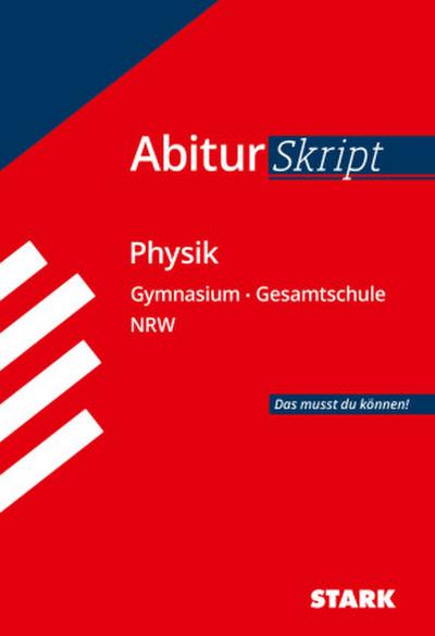 Abiturskript - Physik Nordrhein-Westfalen