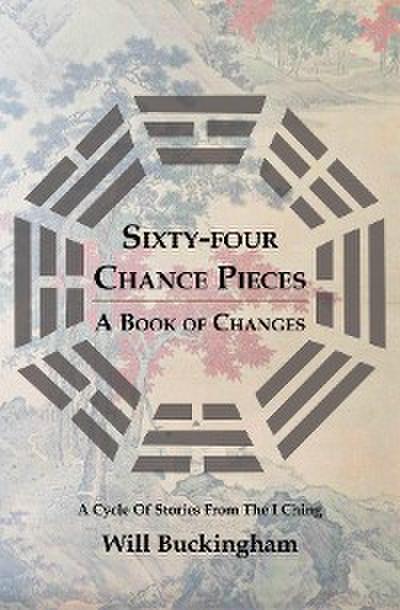Sixty-Four Chance Pieces