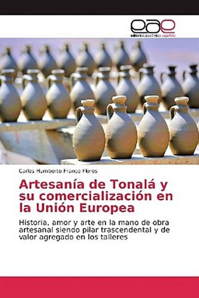 Artesanía de Tonalá y su comercialización en la Unión Europea