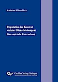 Reputation im Kontext sozialer Dienstleistungen. Eine empirische Untersuchung