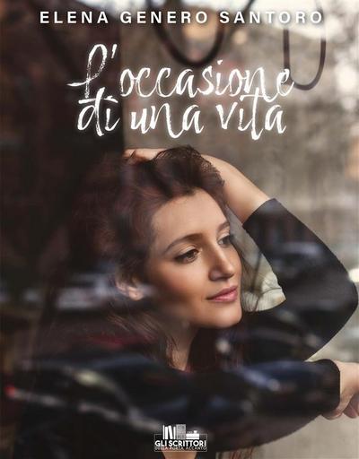L’occasione di una vita