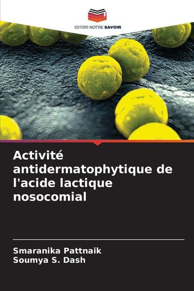 Activité antidermatophytique de l’acide lactique nosocomial