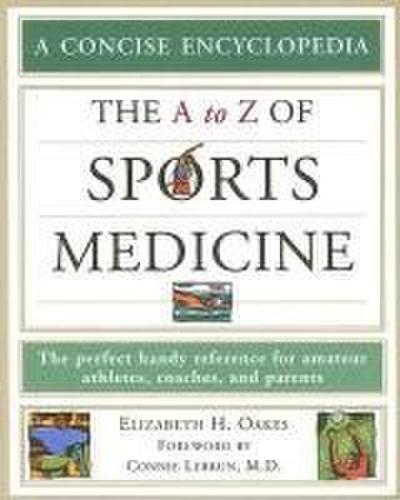 The A to Z of Sports Medicine