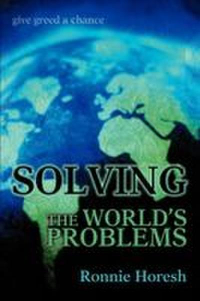 Solving the world’s problems