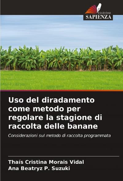Uso del diradamento come metodo per regolare la stagione di raccolta delle banane