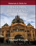 Materials and Skills for Historic Building Conservation