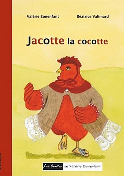 Jacotte la cocotte