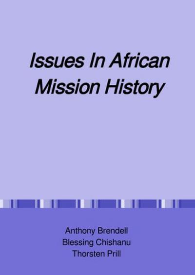 Issues In African Mission History
