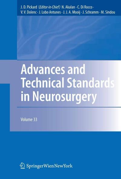 Advances and Technical Standards in Neurosurgery, Vol. 33