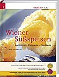 Wiener Süßspeisen, Konditorei - Patisserie - Confi