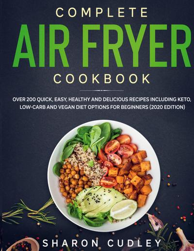 Complete Air Fryer Cookbook