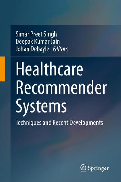 Healthcare Recommender Systems